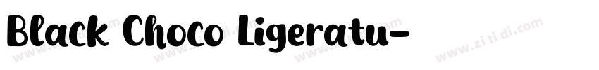 Black Choco Ligeratu字体转换